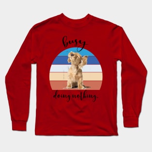 busy doing nothing Long Sleeve T-Shirt